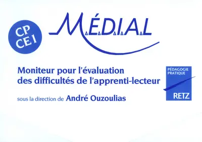 MEDIAL CP, CE1 : moniteur pour l'évaluation des difficultés de l'apprenti lecteur