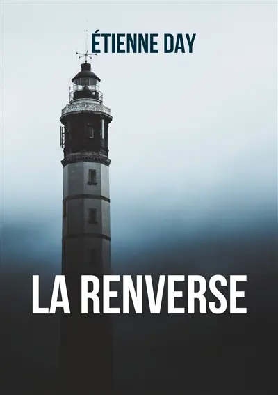La Renverse : Roman
