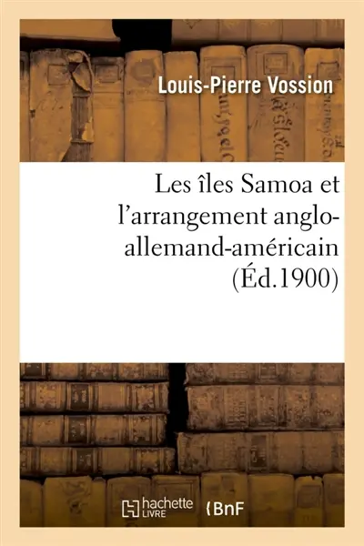 Les îles Samoa et l'arrangement anglo-allemand-américain