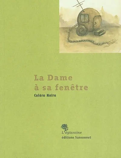 La dame à sa fenêtre (cahier intime d'habitants)