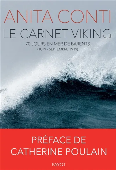 Le carnet Viking : 70 jours en mer de Barents (juin-septembre 1939)