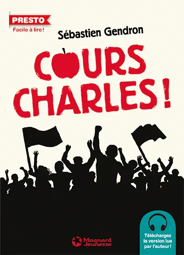 Cours, Charles ! : le bonheur est dans la rue