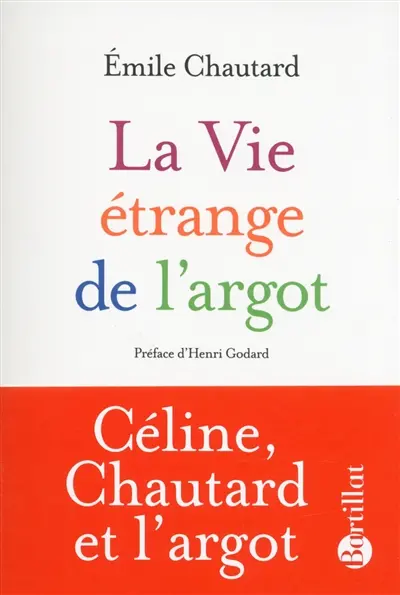 La vie étrange de l'argot