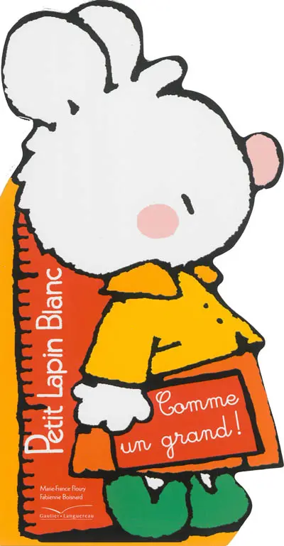 Petit Lapin blanc : comme un grand !