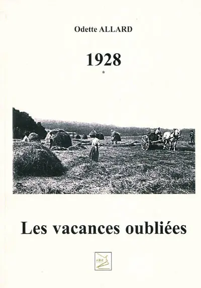 Les vacances oubliées : 1928. Vol. 1