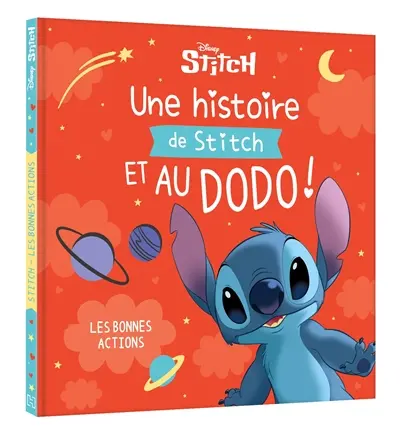 Une histoire de Stitch et au dodo !. Vol. 2. Les bonnes actions