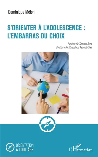 S'orienter à l'adolescence : l'embarras du choix