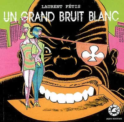Un grand bruit blanc