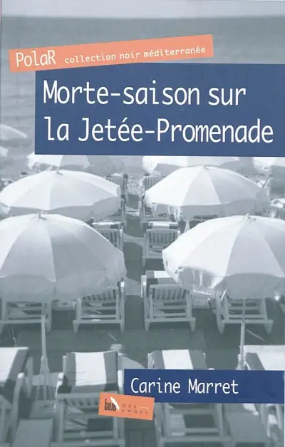 Tempus fugit. Vol. 1. Morte-saison sur la Jetée-Promenade : une enquête du commissaire Jean Levigan