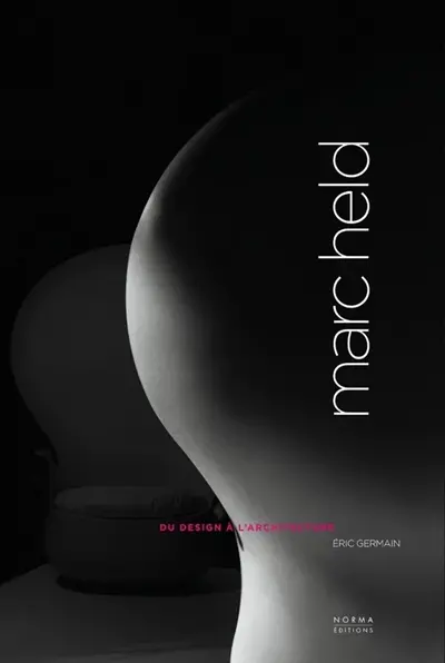 Marc Held : du design à l'architecture
