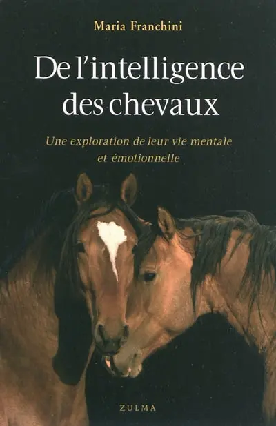 De l'intelligence des chevaux : une exploration de leur vie mentale et émotionnelle