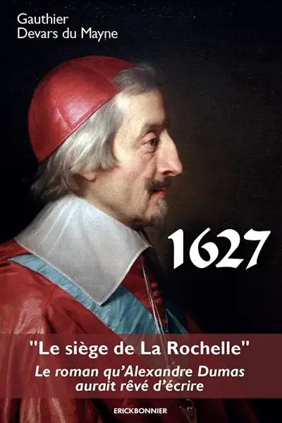 1627 : le siège de La Rochelle