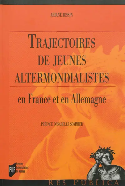 Trajectoires de jeunes altermondialistes en France et en Allemagne