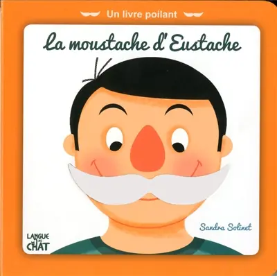 La moustache d'Eustache