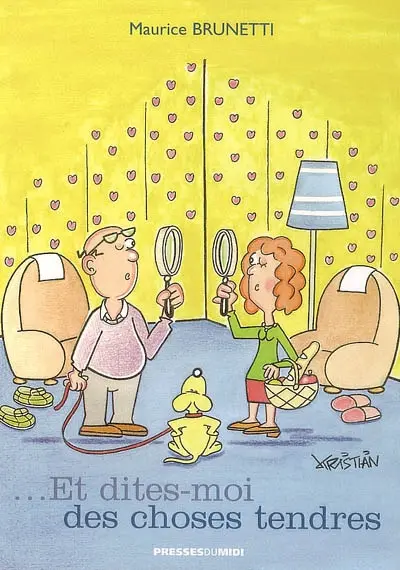 Et dites-moi des choses tendres...