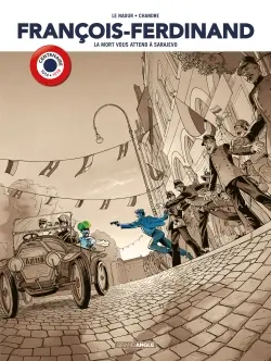 François-Ferdinand : la mort vous attend à Sarajevo