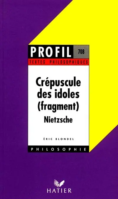 Le crépuscule des idoles, Nietzsche