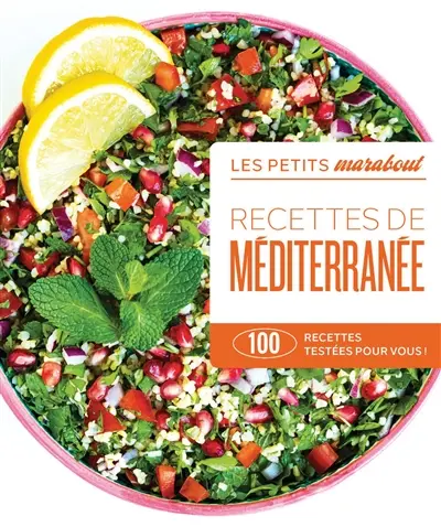 Recettes de Méditerranée : 100 recettes testées pour vous !