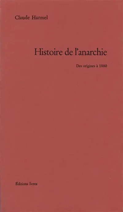 Histoire de l'anarchie : des origines à 1880