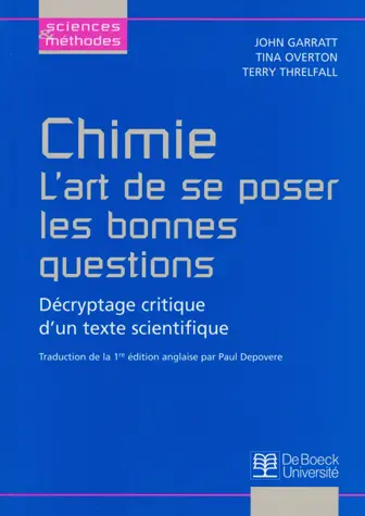 Chimie : l'art de se poser les bonnes questions : décryptage critique d'un texte scientifique