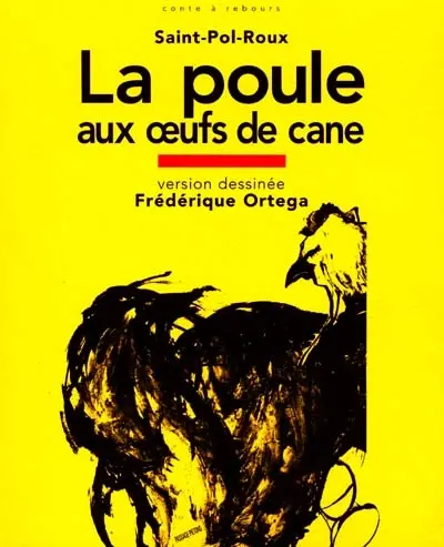 La poule aux œoeufs de cane : extrait de Les reposoirs de la procession, Féeries intérieures