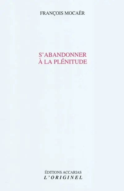 S'abandonner à la plénitude