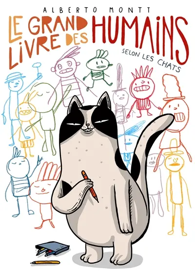 Le grand livre des humains : selon les chats