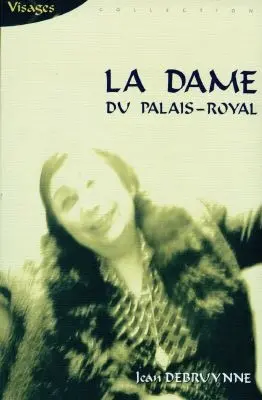 La dame du Palais-Royal