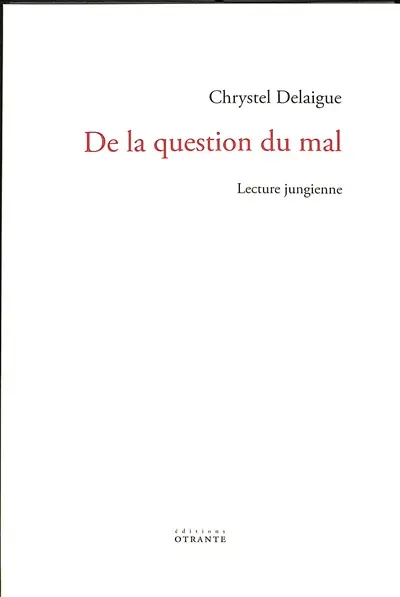 De la question du mal : lecture jungienne