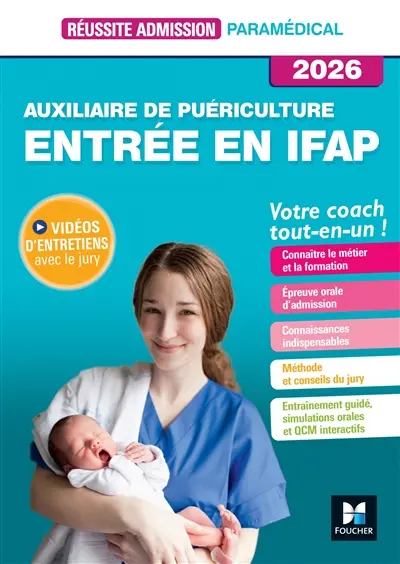 Auxiliaire de puériculture, entrée en IFAP : votre coach tout-en-un ! : 2026