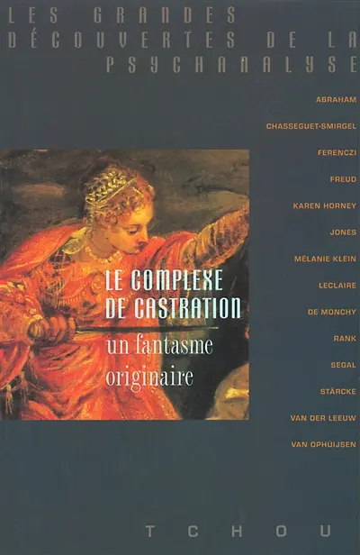 Le complexe de castration : un fantasme originaire