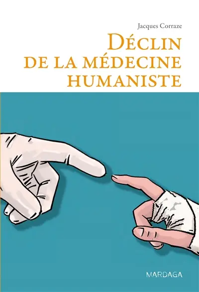 Déclin de la médecine humaniste
