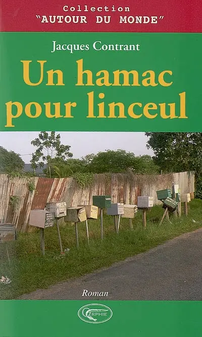 Un hamac pour linceul