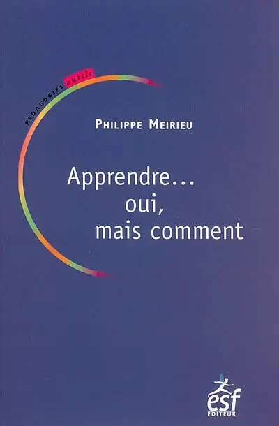 Apprendre... oui, mais comment