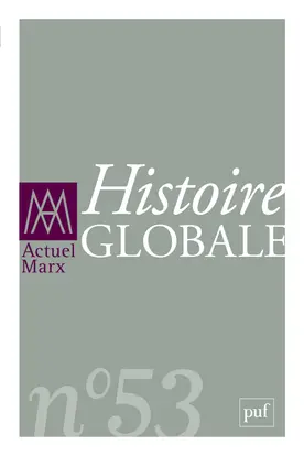 Actuel Marx, n° 53. Histoire globale