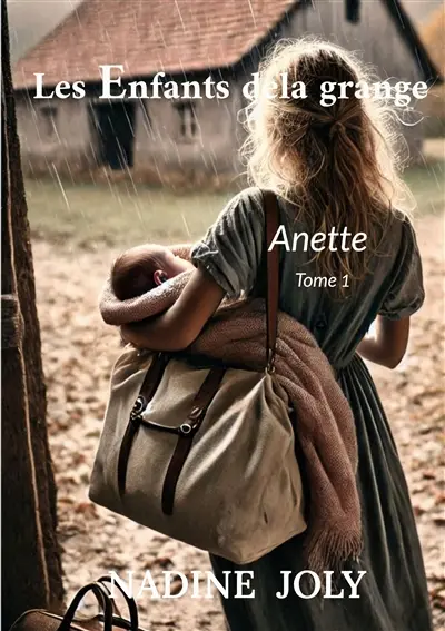 Les enfants de la grange : Anette Tome 1