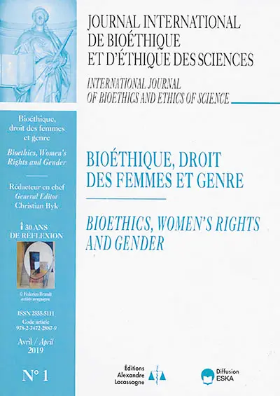 Journal international de bioéthique et d'éthique des sciences, n° 1 (2019). Bioéthique, droit des femmes et genre. Bioethics, women's rights and gender