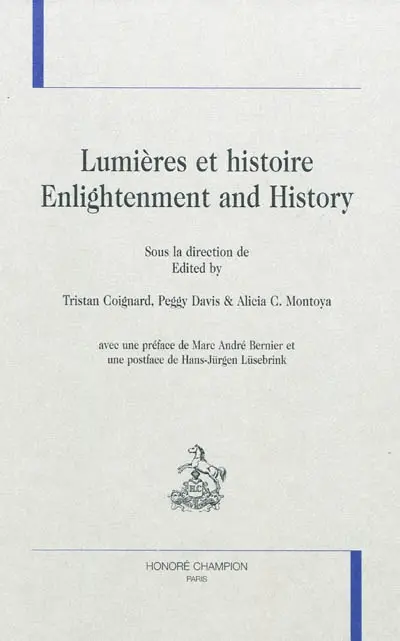Lumières et histoire. Enlightenment and history