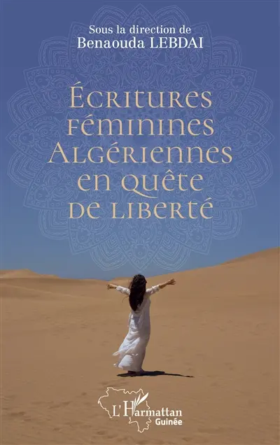 Ecritures féminines algériennes en quête de liberté