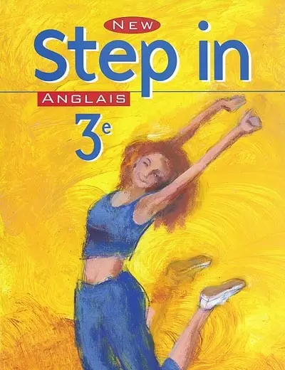 New step in : anglais, langue vivante 1, 3e : manuel de l'élève