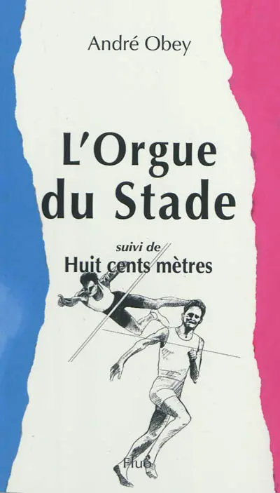 L'orgue du stade. Huit cents mètres