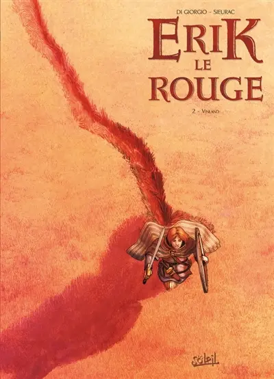 Erik le Rouge. Vol. 2. Vinland