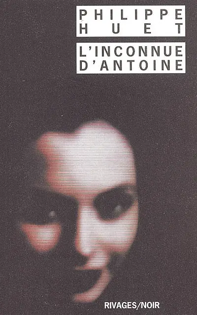 L'inconnue d'Antoine