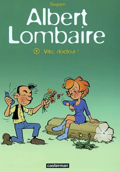 Albert Lombaire. Vol. 3. Vite, docteur !