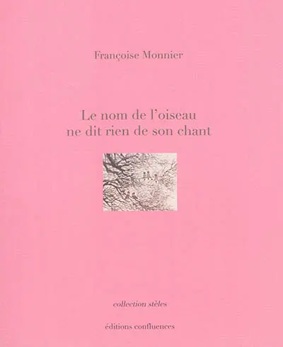 Le nom de l'oiseau ne dit rien de son chant