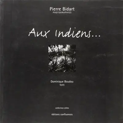 Aux Indiens...