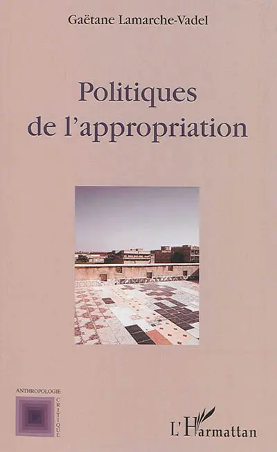 Politiques de l'appropriation