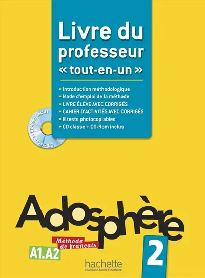 Adosphère 2, A1-A2, méthode de français : livre du professeur tout-en-un