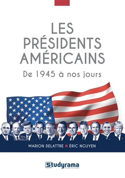 Les présidents américains : de 1945 à nos jours