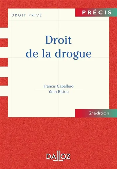 Le droit de la drogue